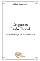 Drogues et Bardo Thödol (French Edition) 2332563687 Book Cover