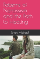 Patterns of Narcissism and the Path to Healing B08HB247Y3 Book Cover
