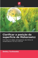 Clarificar a posição da superfície de Mohorowicz: Com base em dados retrospectivos das folhas de nomenclatura n-51-53, m-52-54 6204109634 Book Cover