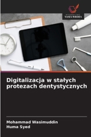 Digitalizacja w stalych protezach dentystycznych 6209608620 Book Cover