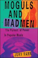 Moguls and Madmen 0743228936 Book Cover