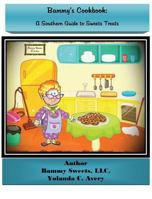 Bammy's Cookbook: A Southern Guide to Sweets Treats: 1538076128 Book Cover