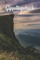 Gipfeltagebuch: A5 50 Touren - zum festhalten der Erlebnisse - 103 Seiten 1678774073 Book Cover