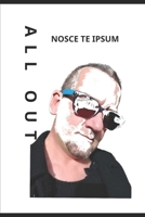 ALL OUT: NOSCE TE IPSUM B0DS9PK8PD Book Cover