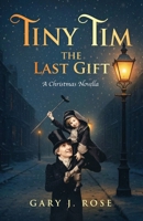 Tiny Tim: The Last Gift B0FC26458V Book Cover