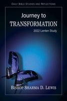 Journey to Transformation: 2022 Lenten Study 1950899462 Book Cover