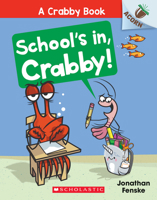 School's In, Crabby!: An Acorn Book 1338756494 Book Cover