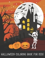 Halloween Coloring Book For Kids Ages 4-8 B08JLQLVN3 Book Cover