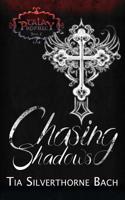 Chasing Shadows 1499313578 Book Cover