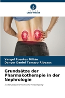 Grundsätze der Pharmakotherapie in der Nephrologie 6209017517 Book Cover