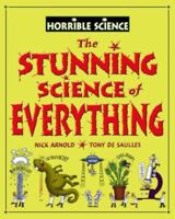 The Horrible Science Of Everything 0439877776 Book Cover