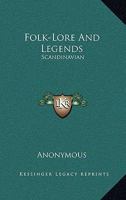 Folk-lore and legends: Scandinavian 9356085749 Book Cover