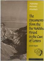The Documents from the Bar Kokhba Period in the Cave of Letters 9652210099 Book Cover
