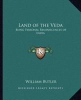 The Land of the Veda 1147387214 Book Cover