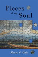 Pieces Of My Soul: 100 Poems 1440131325 Book Cover