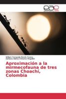 Aproximación a la mirmecofauna de tres zonas Choachí, Colombia 6202148764 Book Cover