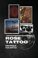 Rose Tattoo B0F5X52Q25 Book Cover