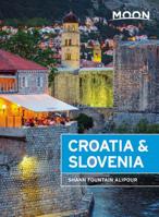 Moon Croatia  Slovenia 1640493492 Book Cover