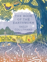 The Book of the Earthworm 1838939601 Book Cover