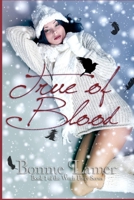 True of Blood - 2012 ABNA Entry 1477405437 Book Cover