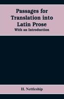 Passages for Translation into Latin Prose. With an Introduction 9353608767 Book Cover