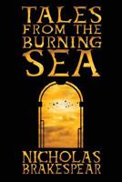Tales From The Burning Sea 1974390918 Book Cover