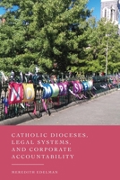 Catholic Dioceses, Legal Systems, and Corporate Accountability 1509982078 Book Cover