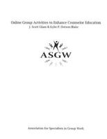 Online Group Activities to Enhance Counselor Education 1556203381 Book Cover