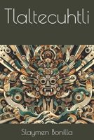 Tlaltecuhtli (Spanish Edition) B0D6V8Q69Z Book Cover