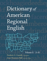 Dictionary of American Regional English: Volume 2: D-H 067420512X Book Cover