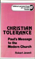 Christian Tolerance: Paul's Message to the Modern Church (Biblical perspectives on current issues) 0664244440 Book Cover