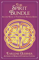 The Spirit Bundle: A Story of Relationships Across Time (Sacred Bundle Series Book 2) 1880357232 Book Cover