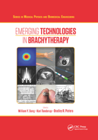 Emerging Technologies in Brachytherapy 0367874067 Book Cover