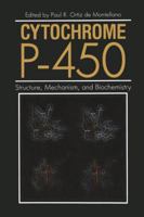 Cytochrome P-450: Structure, Mechanism, and Biochemistry 1475799411 Book Cover