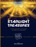 Starlight Treasures: Exploring Dreams and Visions as a Source of Inspiration B0C1J1PBJP Book Cover