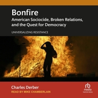 Bonfire: American Sociocide, Broken Relations, and the Quest for Democracy B0H42HRVKF Book Cover