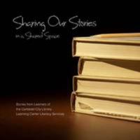 Sharing Our Stories in a Shared Space 1300630906 Book Cover