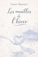 Les mailles de l'hiver (French Edition) B0GFVT6T2W Book Cover