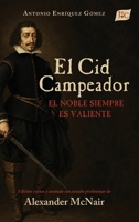 El Cid Campeador: El noble siempre es valiente (Ediciones Críticas) (Spanish Edition) 1588714179 Book Cover