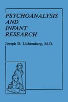Psychoanalysis and Infant Research (Psychoanalytic inquiry book series) 0881631450 Book Cover