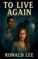 To Live Again B0GG93S14R Book Cover
