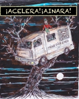 ¡Acelera Ainara!: Un Viaje Alucinante B09TMZ3N6W Book Cover