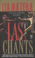 Last Chants (Willa Jansson Mystery) 0684810859 Book Cover