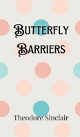 Butterfly Barriers 9916905827 Book Cover