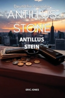 Antillus Stein: Antillus Stone : Deutsche Ausgabe (German Edition) B0H4JY1NYX Book Cover