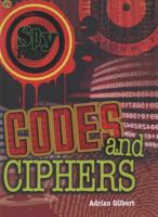 Codes and Ciphers (Spy Files) 1554075734 Book Cover