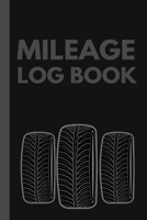 Mileage Log Book: Mileage Counter For Car, Mileage Logger, Vehicle Mileage Journal, Mileage Booklet, Mileage Log For Work, Mileage Tracker For Business, Grey Cover (Mileage Log Books) 1656809001 Book Cover