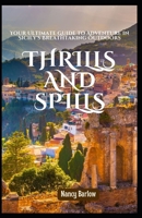 Thrills and Spills: Your Ultimate Guide to Adventure in Sicily's Breathtaking Outdoors B0CWPBT99J Book Cover