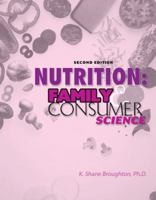 Family and Consumer Science: Nutrition 0757553877 Book Cover