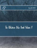 The Whitmire Blue Book Volume V 1500199265 Book Cover
